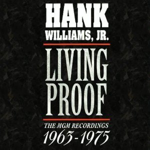 Hank Williams, Jr. - Living Proof The Mgm Recordings 1963-1975 - Zortam Music