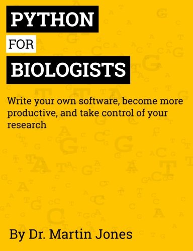 Python for Biologists: A complete programming course for beginners