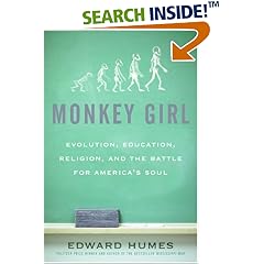 Monkey Girl: Evolution, Education, Religion, and the Battle for America's Soul