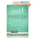 Monkey Girl: Evolution, Education, Religion, and the Battle for America's Soul