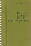 Hymns of Glorious Praise Orchestrations - Treble Clef Instruments in B Flat