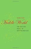 Middle World: The Restless Heart of Matter and Life (MacSci)