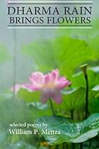 Dharma Rain Brings Flowers