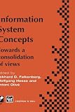 Information system concepts : towards a consolidation of views : proceedings of the IFIP international working conference on information system concepts, 1995