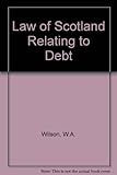 The law of Scotland relating to debt