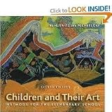 Children and Their Art: Methods for the Elementary School 8th (egith) edition