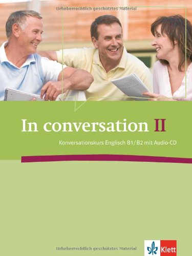 Produkt-Bild: In conversation II: Konversationskurs Englisch mit Audio-CD B1/B2