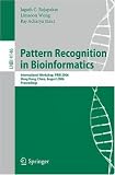 Pattern Recognition in Bioinformatics: International Workshop, PRIB 2006, Hong Kong, China, August 20, 2006, Proceedings (Lecture Notes in Computer Science / Lecture Notes in Bioinformatics)