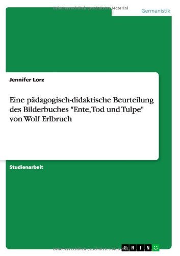 Eine pädagogisch-didaktische Beurteilung des Bilderbuches 