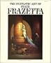 The Fantastic Art of Frank Frazetta: v. 1