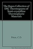 The Rapra collection of DSC thermograms of semi-crystalline thermoplastic materials