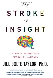 Cover of "My Stroke of Insight: A Brain S...