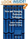 New and Emerging Proteomic Techniques (Methods in Molecular Biology)