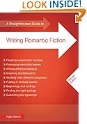 Straightforward Guide to Writing Romantic Fiction, A