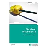 Berufliche Weiterbildungvon "Astrid Bischoff"
