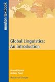 Global Linguistics: An Introduction (Mouton Textbook)