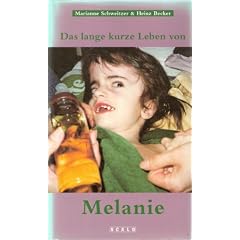 Das lange kurze Leben von Melanie