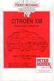 Citroen XM, Diesel Models to 1997: 1.3, 1.6 and 1.8 Litre Engines, 12 and 16 Valves (Owner's Repair Guide)