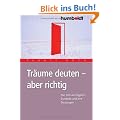 Tr�ume deuten - aber richtig. Die wichtigsten Symbole und ihre Deutungen