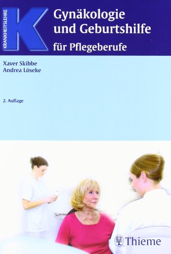 Gynäkologie und Geburtshilfe für Pflegeberufe 3131241624 pdf