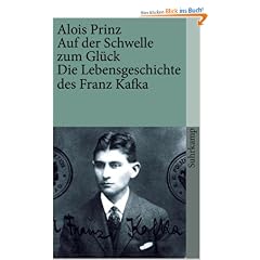 Auf der Schwelle zum Gl�ck: Die Lebensgeschichte des Franz Kafka (suhrkamp taschenbuch)