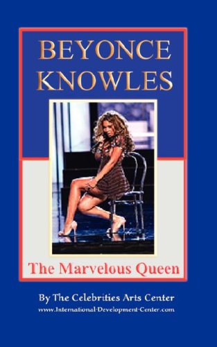Beyonce Knowles, the Marvelous Queen