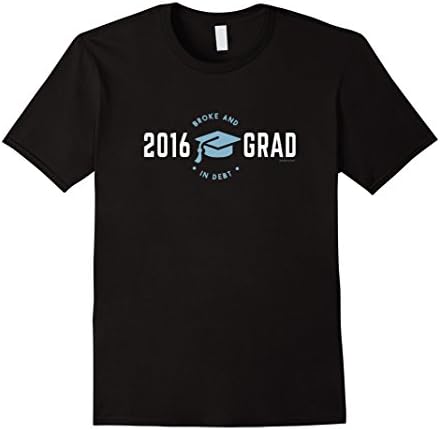 Men's 2016 Broke And In Debt Graduate T Shirt 3XL Black