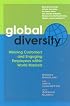 Global Diversity: Winning Customers and Engaging Employees Within World Markets