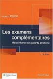 Les examens complémentaires : Mieux informer ses patients à l\'officine