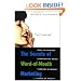 The Secrets of Word-of-Mouth Marketing: How to Trigger Exponential Sales Through Runaway Word of Mouth