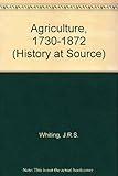 Agriculture, 1730-1872