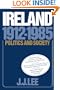 Ireland, 1912-1985: Politics and Society