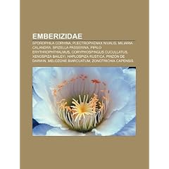 Emberizidae: Sporophila corvina, Plectrophenax nivalis, Miliaria calandra, Spizella... by Source: Wikipedia