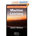 Machine Learning: An Algorithmic Perspective (Chapman & Hall/CRC Machine Learning & Pattern Recognition)