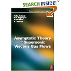  Asymptotic Theory of Supersonic Viscous Gas Flows (Aerospace Engineering) (Aerospace... by Vladimir Neyland