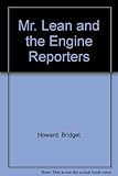 Mr. Lean and the Engine Reporters