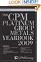 The CPM Platinum Group Metals Yearbook 2009 (Wiley Trading)
