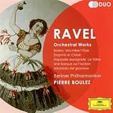 Ravel: Orchestral Works - Boléro; Ma Mére lOye; Daphnis et Chloé; Rapsodie espagnole; La Valse; Une barque sur locéan; Alborada del gracioso
