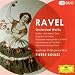 Ravel: Orchestral Works - Boléro; Ma Mére l'Oye; Daphnis et Chloé; Rapsodie espagnole; La Valse; Une barque sur l'océan; Alborada del gracioso