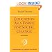 Education As a Force for Social Change (Foundations of Waldorf Education, 4)