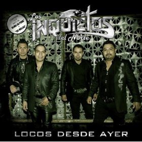 Los Inquietos Del Norte - Locos Desde Ayer - Zortam Music