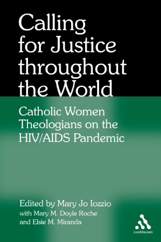 Calling for Justice Throughout the World: Catholic Women Theologians on the HIV/AIDS Pandemic
