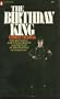 The Birthday King (Phoenix Fiction)