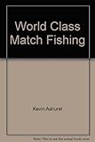 World class match fishing