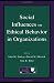 Social Influences on Ethical Behavior in Organizations (Lea's Organization and Management Series)