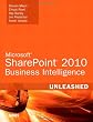 Microsoft SharePoint 2010 Business Intelligence Unleashed 