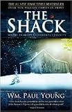 The Shack: Where Tragedy Confronts Eternity by William Paul Young