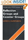Reflection Groups and Coxeter Groups (Cambridge Studies in Advanced Mathematics)