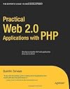Practical Web 2.0 Applications with PHP (Practical)