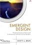 Emergent Design: The Evolutionary Nature of Professional Software Development (Net Objectives Product Development)